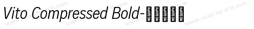Vito Compressed Bold字体转换